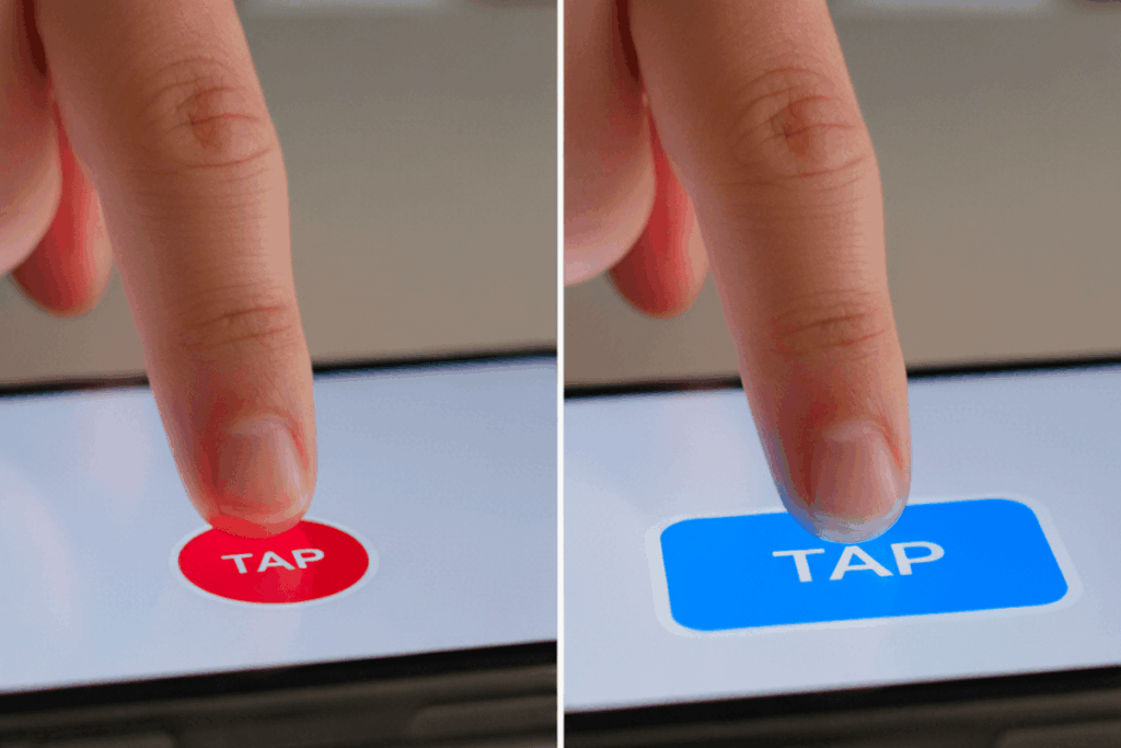 Finger on the left tapping a small red button. Finger on the right tapping a larger blue button